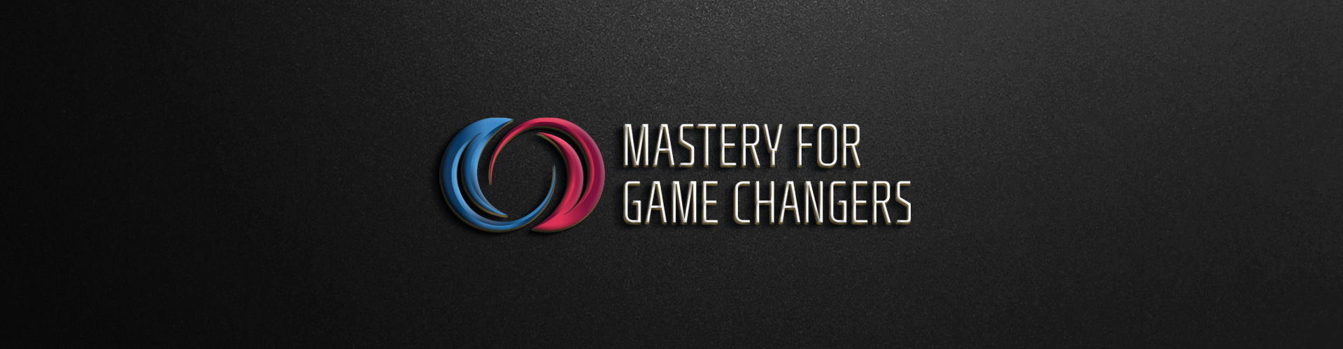 Mastery for Game Changers